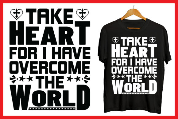 Bible Verse Jesus Take Heart Tshirt
