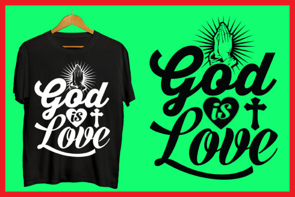 God is Love Jesus Prayer Tshirt Design: A Practical Guide to Purposeful Faith Apparel