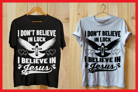 I Don't Believe in Luck Jesus Tshirt: Integrating Mindset into Your Daily Workflow