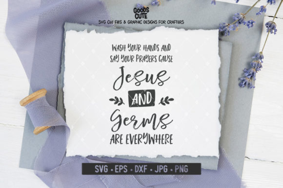 Jesus and Germs Are Everywhere: A Practical Guide for Daily Life