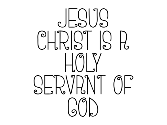 Jesus Christ Is a Holy Servant of God: Understanding His Role and Practical Significance