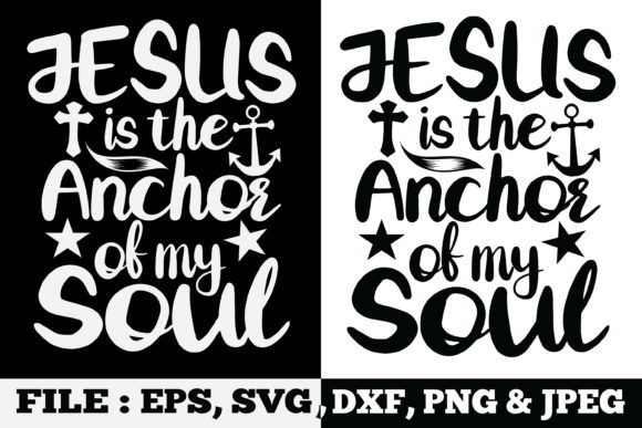 Jesus is the Anchor of My Soul SVG Shirt: A Complete Guide