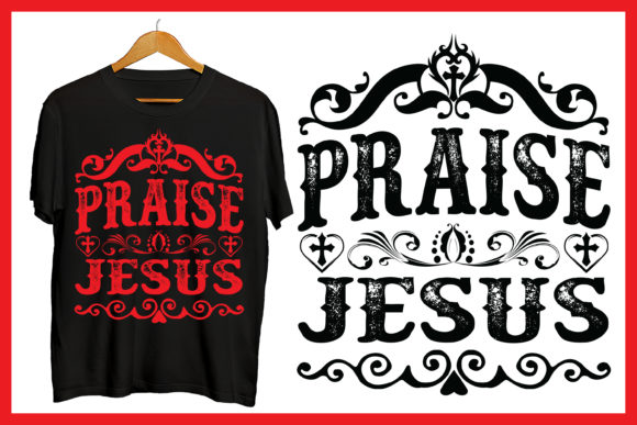 Praise Jesus Motivational Tshirt Design: Where Faith Meets Daily Inspiration