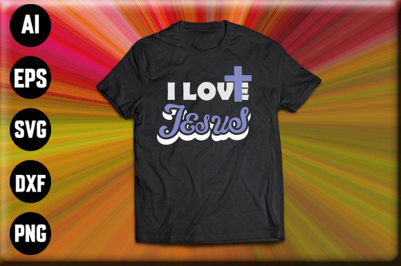 Printable Love Jesus T-shirt: A Modern Faith Statement