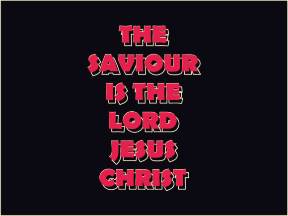 The Saviour Is the Lord Jesus Christ